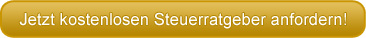Jetzt kostenlos Steuerratgeber anfordern!